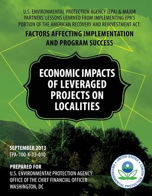U.S. Environmental Protection Agency (EPA) & Major Partners' Lessons Learned From Implementing EPA's Portion of the American Recovery and Reinvestment Act - Agency, U S Environmental Protection