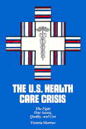 U.S. Health Care Crisis