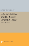 U.S. Intelligence and the Soviet Strategic Threat: Updated Edition