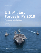 U.S. Military Forces in FY 2018: The Uncertain Buildup