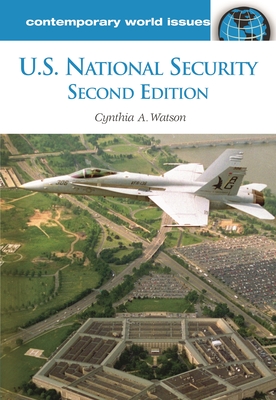 U.S. National Security: A Reference Handbook - Watson, Cynthia