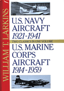 U.S. Navy/U.S. Marine Corps Aircraft: Two Classics in One Volume