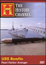 U.S.S. Bowfin: Pearl Harbor Avenger - 