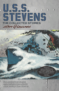U.S.S. Stevens: The Collected Stories