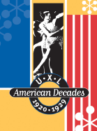 U-X-L American Decades: 1920-1929