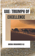 Uae: Triumph of Excellence