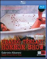 Ubaldo Terzani Horror Show [Blu-ray]