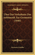 Uber Das Verhaltniss Der Arithmetik Zur Geometrie (1846)