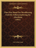 Uber Den Stand Der Bevolkerung Und Die Volksvermehrung Im Alterthum (1841)