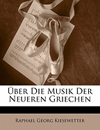 Uber Die Musik Der Neueren Griechen