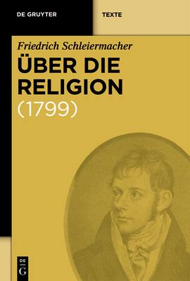 Uber Die Religion - Schleiermacher, Friedrich