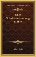 Uber Schuldanerkennung (1888)
