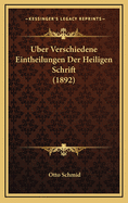 Uber Verschiedene Eintheilungen Der Heiligen Schrift (1892)