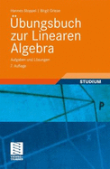 Ubungsbuch Zur Linearen Algebra: Aufgaben Und Losungen