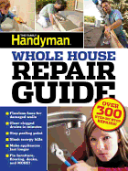 Uc Family Handyman Whole House Repair Guide: Over 300 Step-By-Step Repairs!