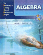 UCSMP Algebra, Volume 2: Chapters 7-13 - Brown, Susan, Professor, and Breunlin, R James, and Wiltjer, Mary H