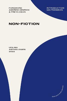 UEA MA Non-Fiction Anthology 2022 - Thomson, Ian (Introduction by)