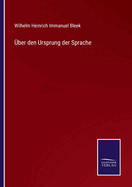 UEber Den Ursprung Der Sprache