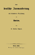 Ueber Deutsche Auswanderung Mit Besonderer Beziehung Auf Lycien