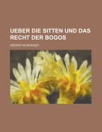 Ueber Die Sitten Und Das Recht Der Bogos