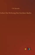 Ueber Die Wirkung Des Nordsee-Bades