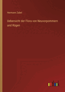 Uebersicht der Flora von Neuvorpommern und Rgen