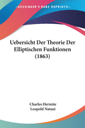 Uebersicht Der Theorie Der Elliptischen Funktionen (1863)