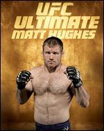 UFC: Ultimate Matt Hughes [2 Discs]