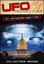 UFO Chronicles: What the President Doesn't Know