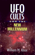 UFO Cults and the New Millennium