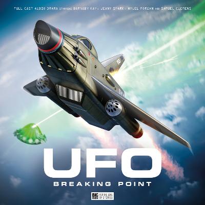 UFO Vol 2: Breaking Point - Anderson, Jamie, and Briggs, Nicholas (Director), and Thompson, Chris (Cover design by)