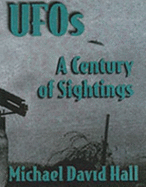 UFOs: A Century of Sightings: The Truth Revealed