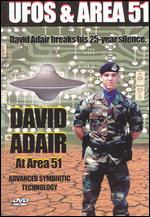 UFOs and Area 51, Vol. 3: David Adair At Area 51 - 
