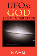 UFOs: God from Inner Space