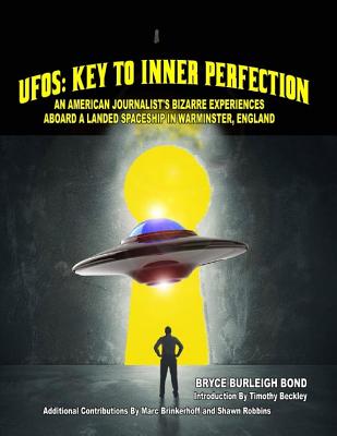 UFOs: Key To Inner Perfection - Beckley, Timothy Green, and Brinkerhoff, Marc, and Robbins, Shawn