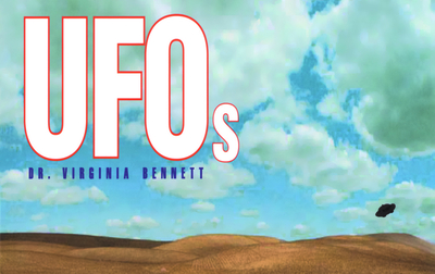 UFOs - Bennett, Virginia, Dr., and Uriarte, Ruben (Foreword by)