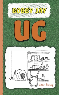 Ug: A Reluctant Reader Chapter Book - Penny, Gean