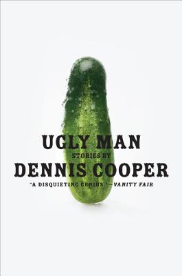 Ugly Man: Stories - Cooper, Dennis