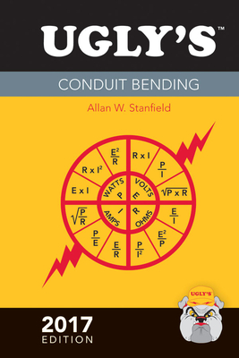 Ugly's Conduit Bending, 2017 Edition - Stanfield, Alan W