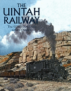 Uintah Railway: The Gilsonite Route