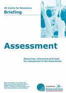 UK Centre for Bioscience Briefing: Assessment - Clark, Katherine (Editor), and Meskin, Sheryl (Editor)