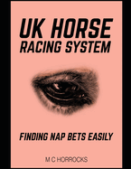 UK Horse Racing System: Finding NAP Bets Easily