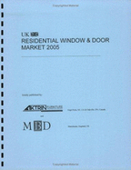 UK Residential Windows & Doors Market, 2005 - Aktrin Research Institute