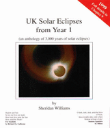 UK Solar Eclipses from Year 1: An Anthology of 3, 000 Years of Solar Eclipses