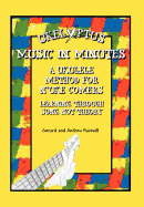 Ukelyptus - Music in Minutes: A Ukulele Method for N'Uke Comers