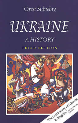 Ukraine: A History - 3rd Edition - Subteiny, Orest, and Subtelny, Orest, Professor