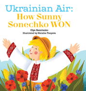 Ukrainian Air: How Sunny Sonechko WON