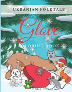 Ukranian Folktale Glove Coloring Book: Tale For Kids Ages 2-5 Winter Fantasy Animals