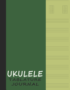 Ukulele Tablature Journal: Tabs Workbook for Composing Music - Plain Green