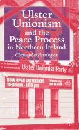 Ulster Unionism and the Peace Process in Northern Ireland